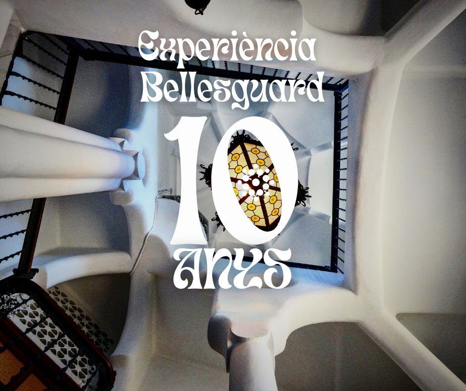 10è aniversari: Experiència Bellesguard